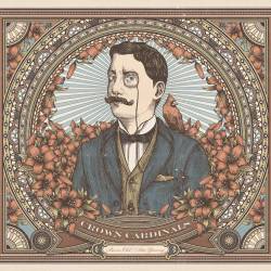 Crown Cardinals : Born Old-Die Young